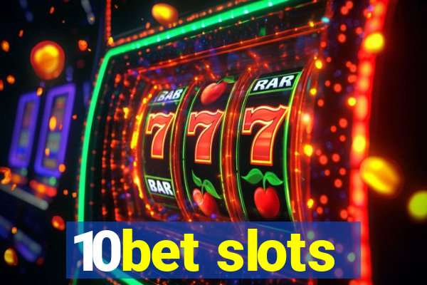 10bet slots